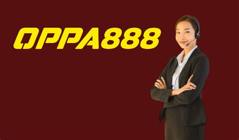 oppa 888|Oppa888.com .